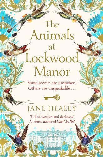 The Animals at Lockwood Manor: Some secrets are unspoken. Other are unspeakable