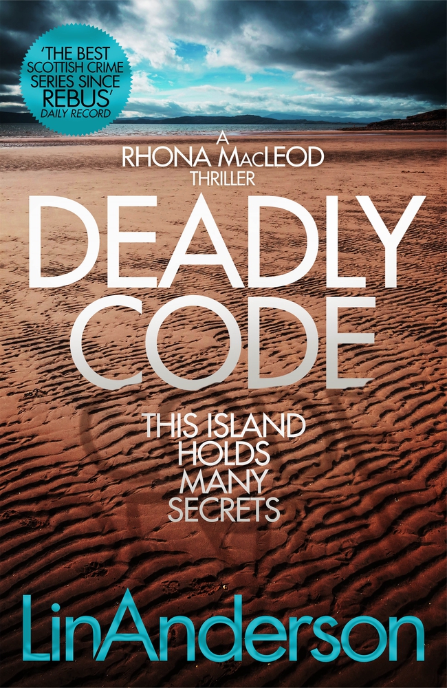 Deadly Code: This Island Holds Many Secrets (Rhona MacLeod, Band 3)