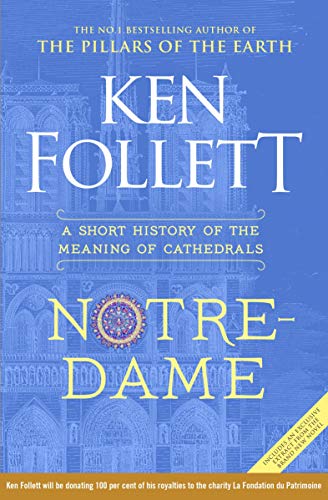 Notre-Dame: A Short History of the Meaning of Cathedrals