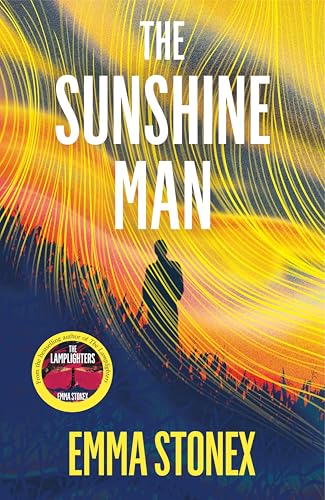 The Sunshine Man: the heart-stopping thriller from the bestselling author of The Lamplighters
