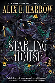 Starling House: A Sunday Times bestseller and the perfect dark Gothic fairytale