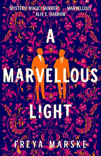A Marvellous Light (The Last Binding, 1)