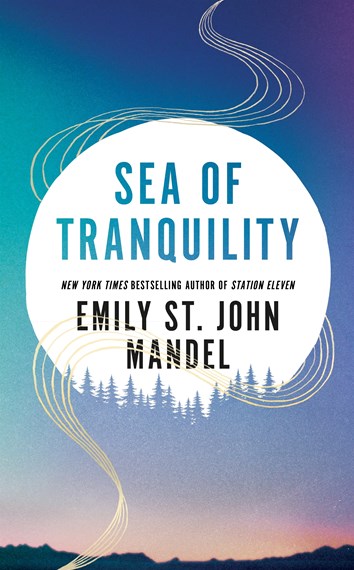 Sea of Tranquility: Emily St. John Mandel