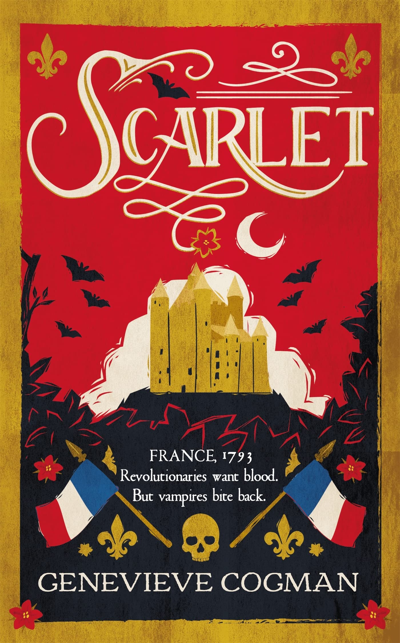 Scarlet: The Sunday Times Bestselling Historical Romp and Vampire-Themed Retelling of the Scarlet Pimpernel (The Scarlet Revolution, 1)
