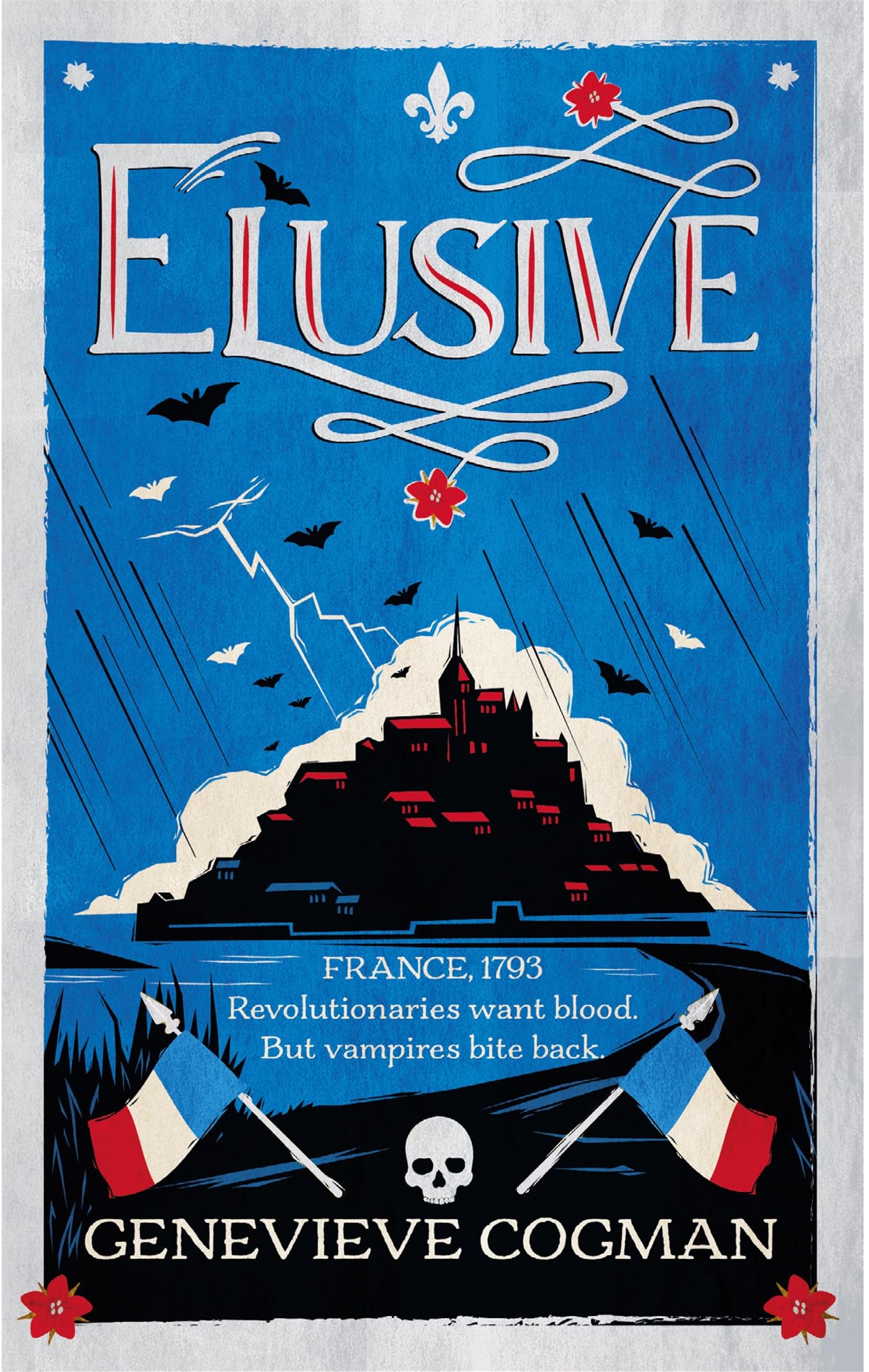 Elusive: An electrifying tale of magic and vampires in Revolutionary France (The Scarlet Revolution, 2)