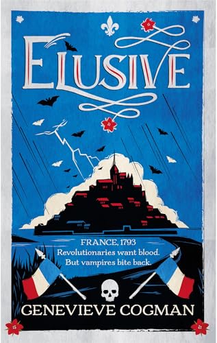 Elusive: An Electrifying Tale of Magic and Vampires in Revolutionary France