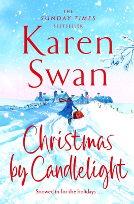 Christmas By Candlelight: A cosy, escapist festive treat of a novel