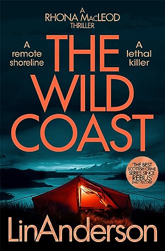 The Wild Coast: A Twisting Crime Novel That Grips Like a Vice, Set in Scotland (Rhona MacLeod)