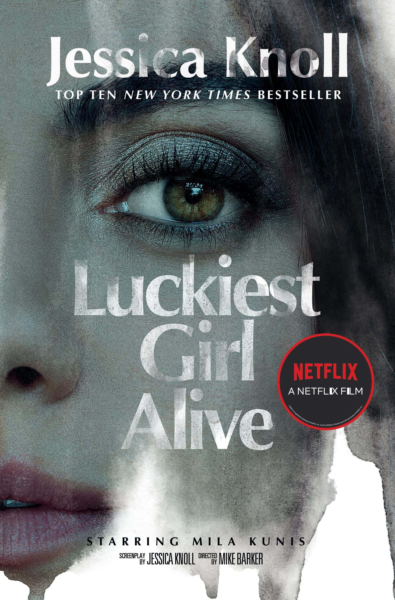 Luckiest Girl Alive: Now a Major Netflix Film Starring Mila Kunis