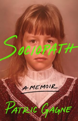 Sociopath: The Eye-opening True Story Everyone's Talking About