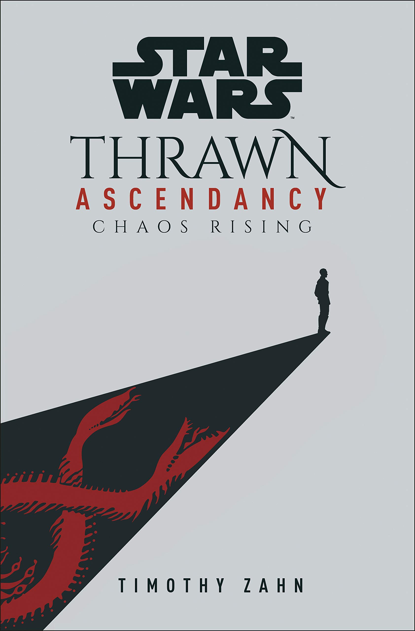 Star Wars: Thrawn Ascendancy: (Book 1: Chaos Rising) (Thrawn Ascendancy, 1)