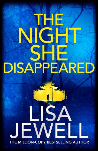The Night She Disappeared: the No. 1 bestseller from the author of The Family Upstairs