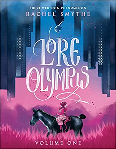 Lore Olympus: Volume One: The multi-award winning Sunday Times bestselling Webtoon series