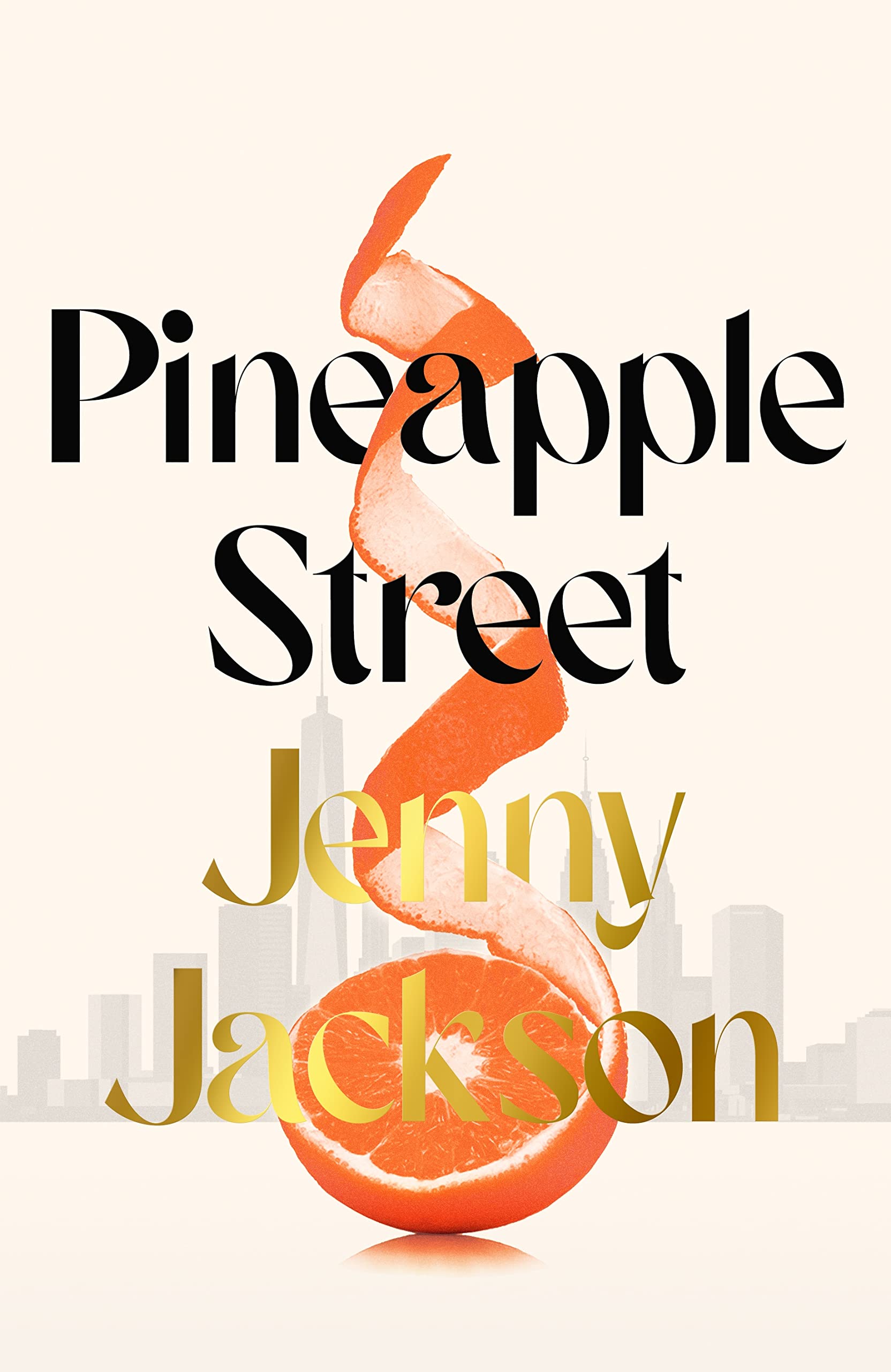 Pineapple Street: THE INSTANT NEW YORK TIMES BESTSELLER