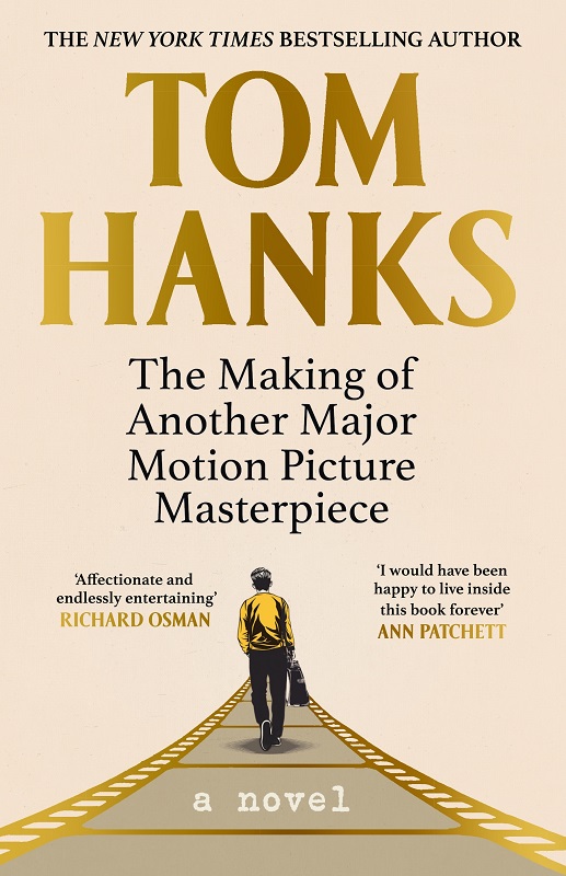 The Making of Another Major Motion Picture Masterpiece: Tom Hanks