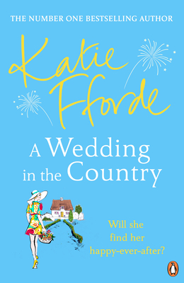 A Wedding in the Country: From the #1 bestselling author of uplifting feel-good fiction