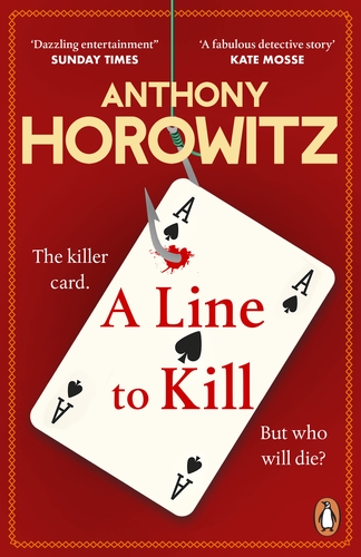A Line to Kill: a locked room mystery from the Sunday Times bestselling author (Hawthorne, 3)