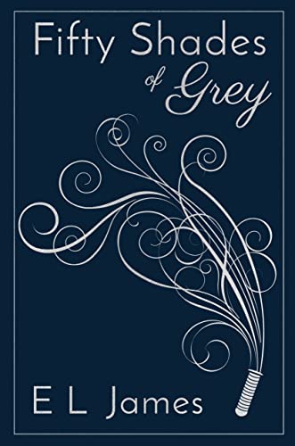 Fifty Shades of Grey: ANNIVERSARY EDITION OF THE GLOBAL SUNDAY TIMES NUMBER ONE BESTSELLER (Fifty Shades, 1)