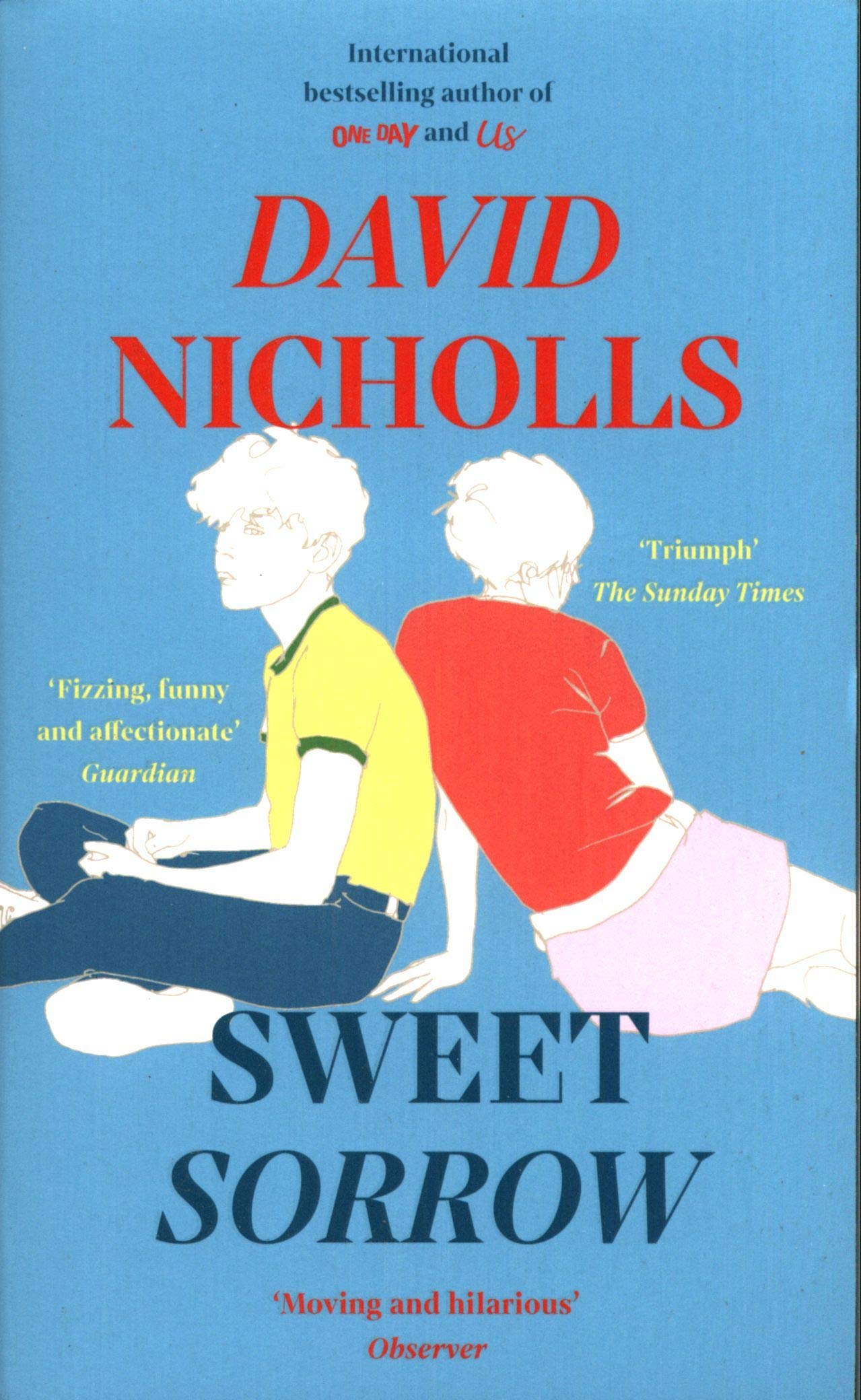Sweet Sorrow: The Sunday Times bestselling novel from the author of ONE DAY