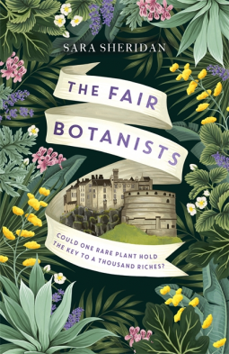 The Fair Botanists: The bewitching new historical fiction novel