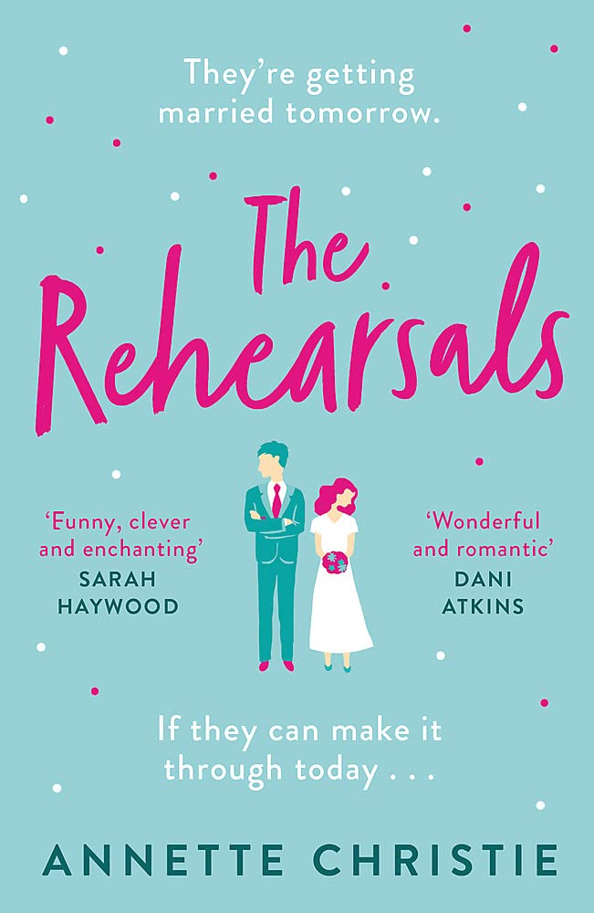The Rehearsals: The wedding is tomorrow . . . if they can make it through today. An unforgettable romantic comedy