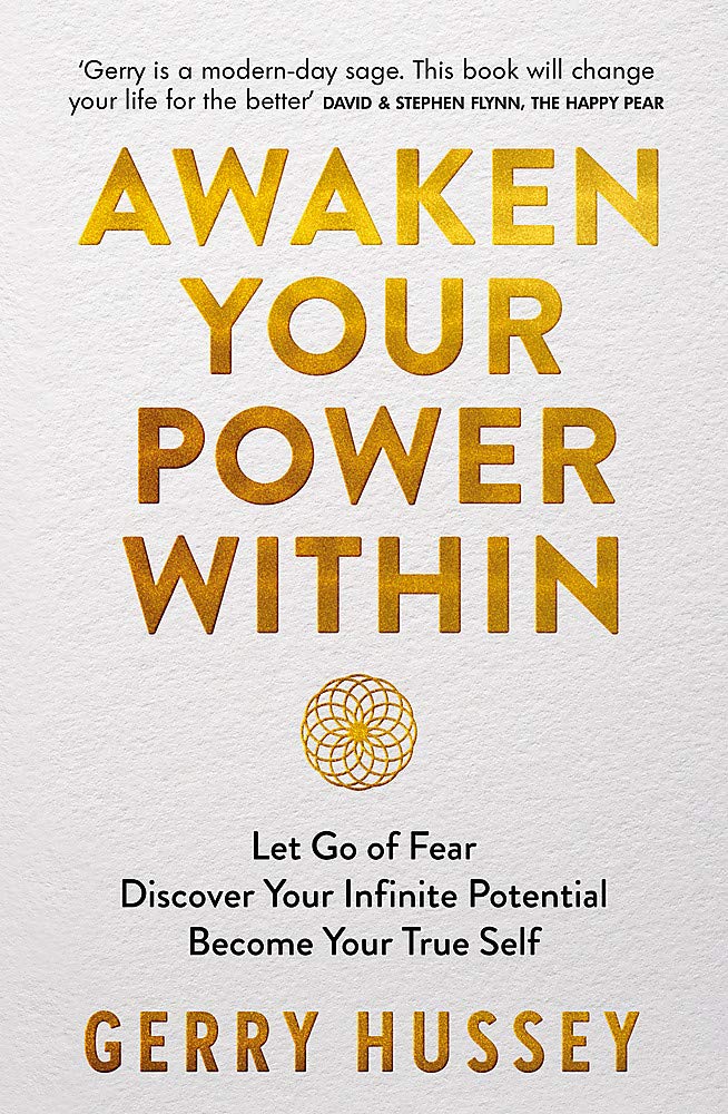 Awaken Your Power Within: Let Go of Fear. Discover Your Infinite Potential. Become Your True Self.