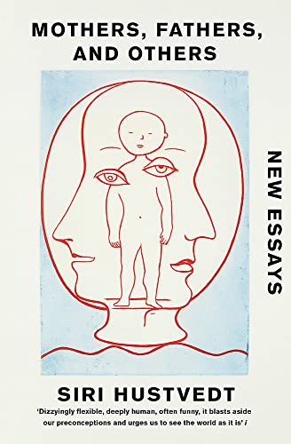 Mothers, Fathers, and Others: New Essays