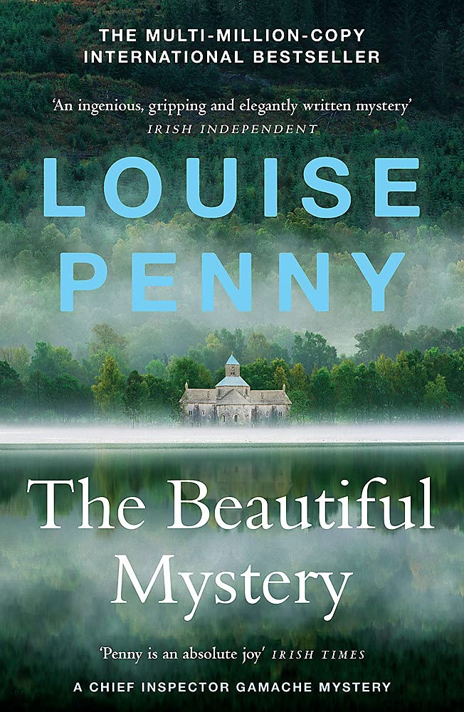 The Beautiful Mystery: thrilling and page-turning crime fiction from the author of the bestselling Inspector Gamache novels (Chief Inspector Gamache)