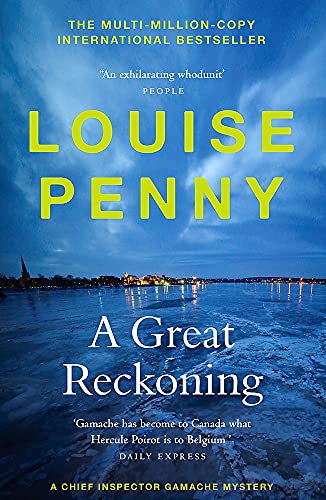 A Great Reckoning: thrilling and page-turning crime fiction from the author of the bestselling Inspector Gamache novels