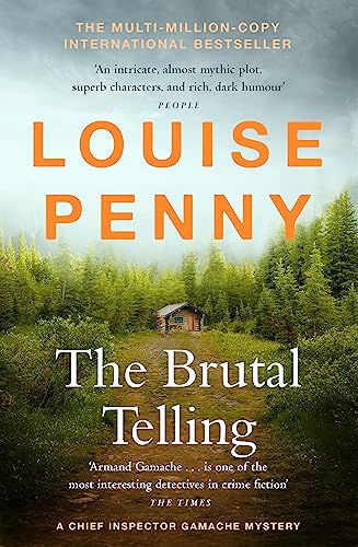The Brutal Telling: (A Chief Inspector Gamache Mystery Book 5)