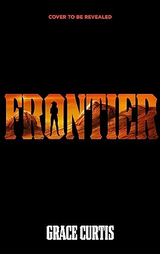 Frontier: the stunning heartfelt science fiction debut (Sing Me To Sleep)