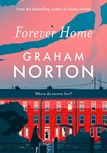 Forever Home: the funny and gripping new novel from the bestselling author of Home Stretch