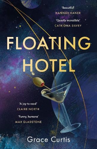 Floating Hotel: found family, mystery and a once-grand hotel collide in space in this charming, addictive tale