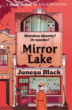 Mirror Lake: Shady Hollow 3 - a cosy crime series of rare and sinister charm (Shady Hollow series)