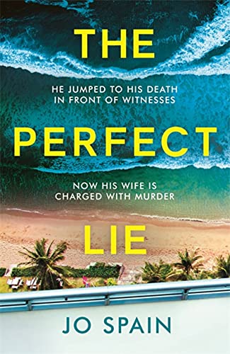 The Perfect Lie: An addicting and unmissable heart-pounding thriller