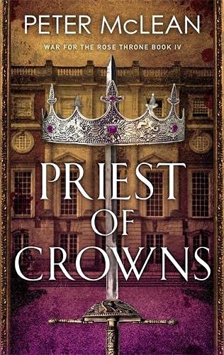 Priest of Crowns (War for the Rose Throne)