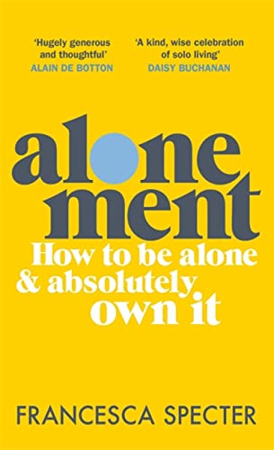 Alonement: How to Be Alone & Absolutely Own It