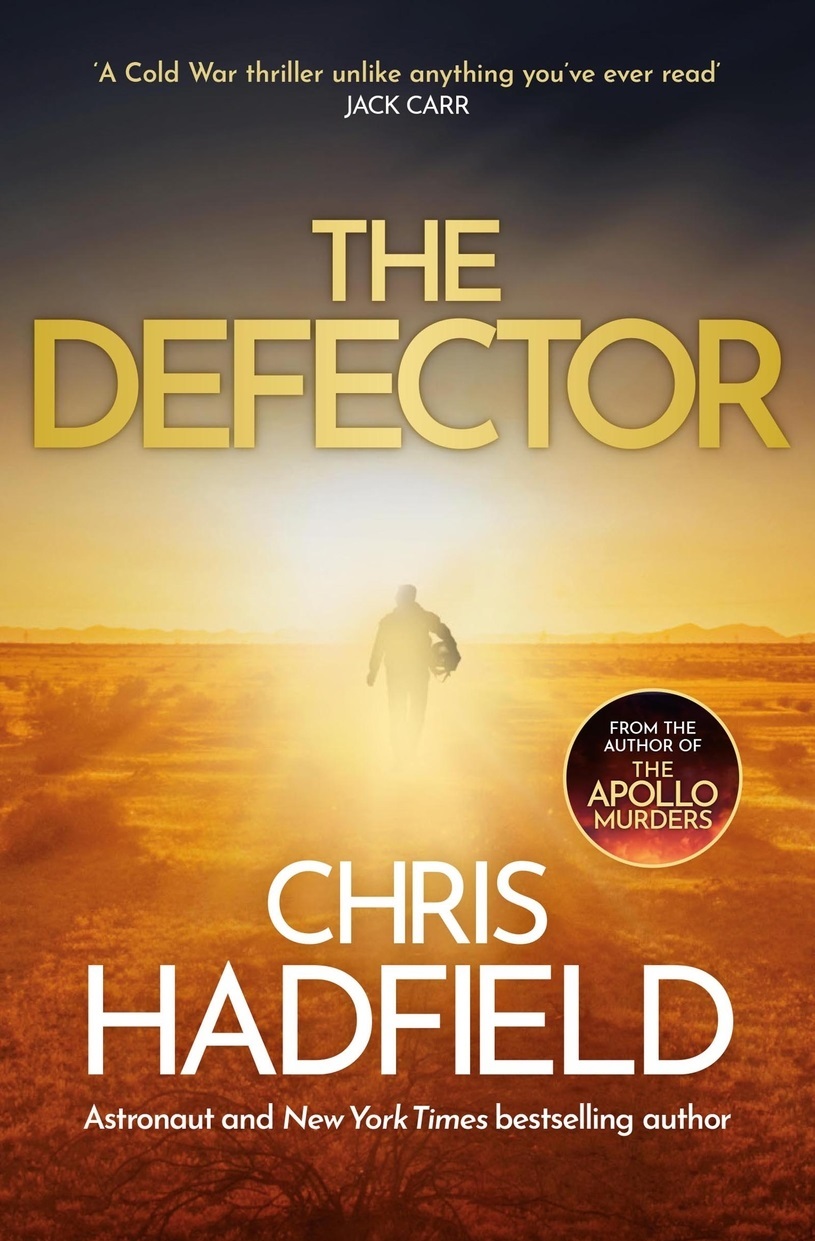 The Defector: the unmissable Cold War spy thriller from the author of THE APOLLO MURDERS (The Apollo Murders Series)