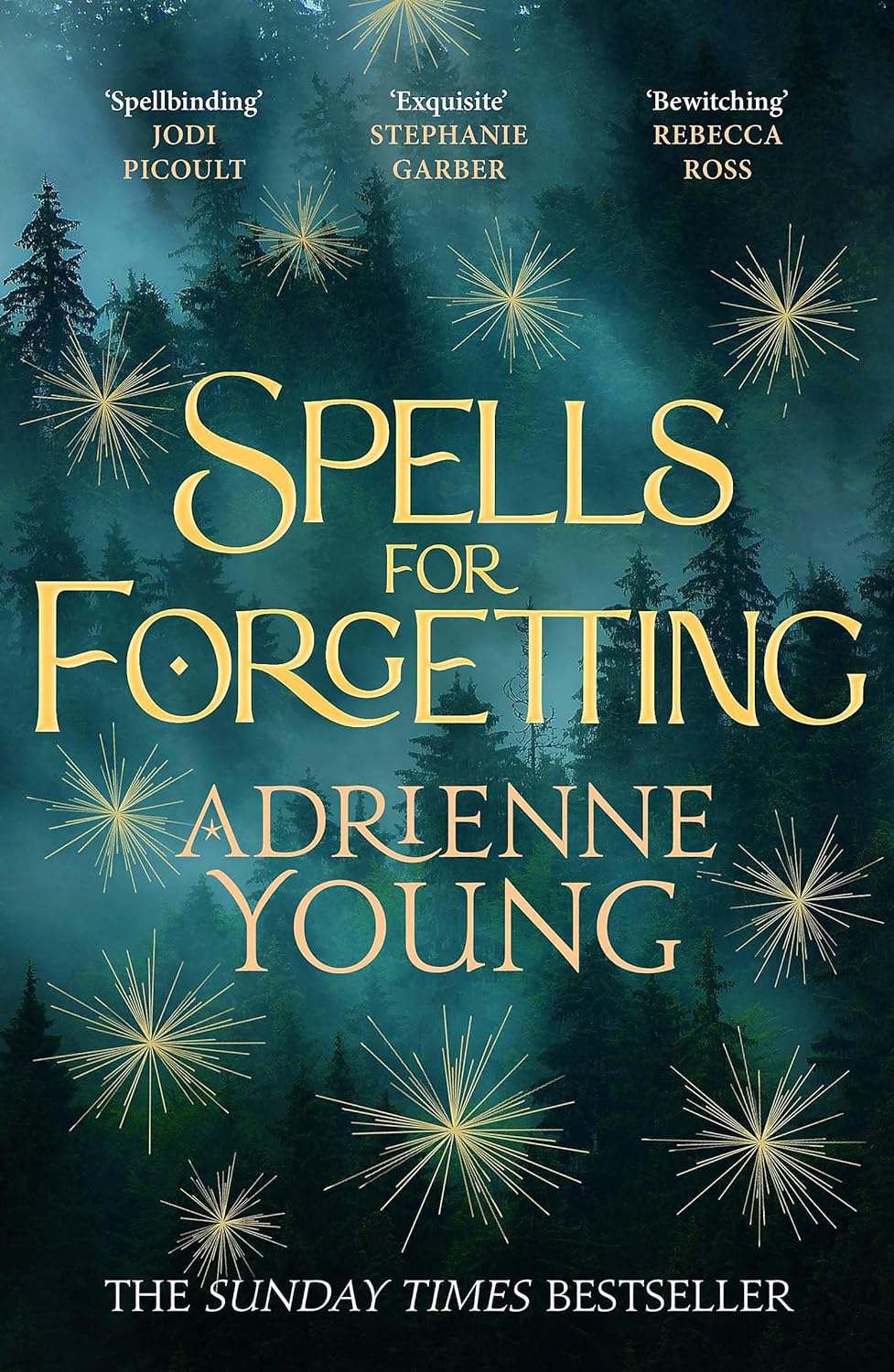 Spells for Forgetting: the spellbinding magical mystery, full of first love, folklore and secrets