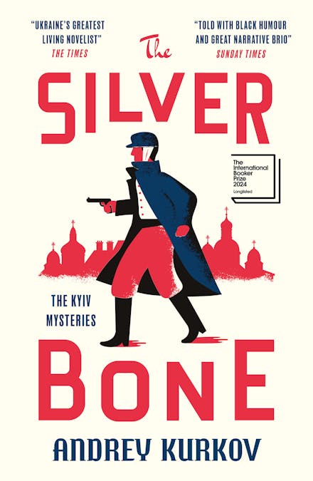 The Silver Bone: The Kyiv Mysteries