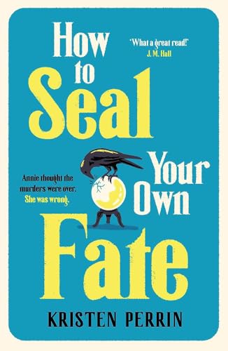 How To Seal Your Own Fate (The Castle Knoll Files)