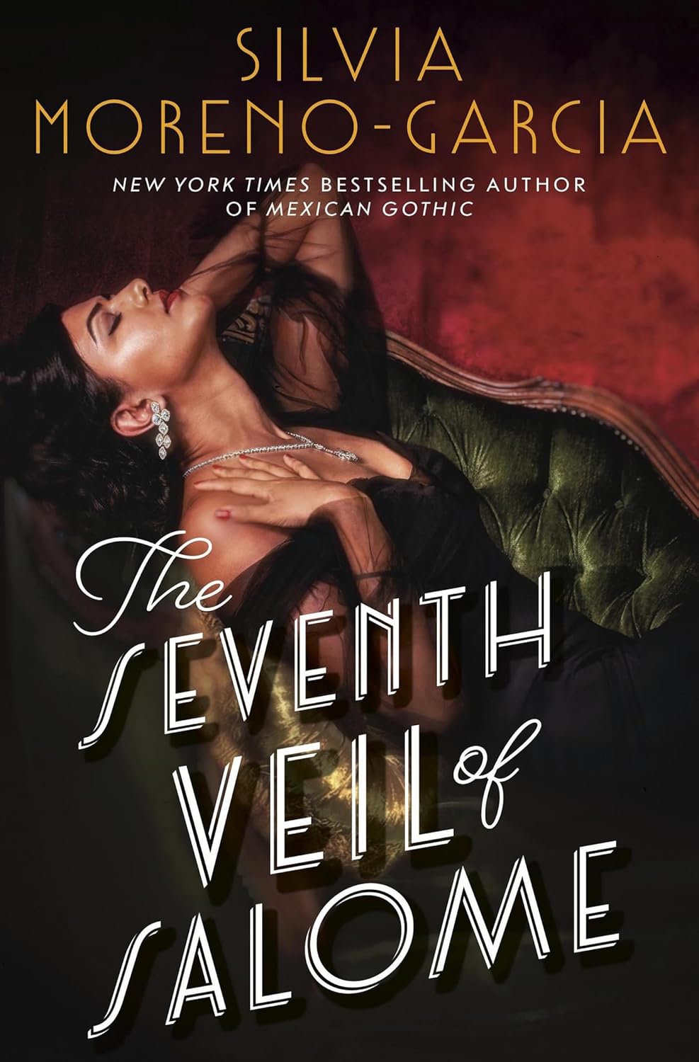 The Seventh Veil of Salome: the sumptuous historical epic from the author of MEXICAN GOTHIC