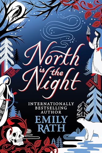 North Is The Night: The Bear and the Nightingale meets Spinning Silver in this epic Finnish fantasy (The Tuonela Duet)