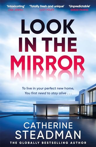 Look in the Mirror: the addictive, heart-pounding thriller from the author of Something in the Water