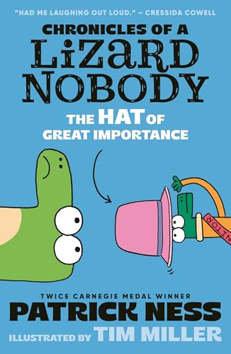 Chronicles of a Lizard Nobody: The Hat of Great Importance: The second book in a hilarious anthropomorphic animal school series by multi-award-winning ... (Chronicles of a Lizard Nobody, 2)