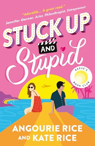 Stuck Up and Stupid: A smart and funny modern reimagining of Jane Austen's PRIDE AND PREJUDICE for the Tik-Tok generation