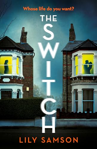 The Switch: A gripping and unputdownable psychological thriller with a shocking twist