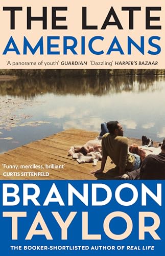 The Late Americans: From the Booker Prize-shortlisted author of Real Life