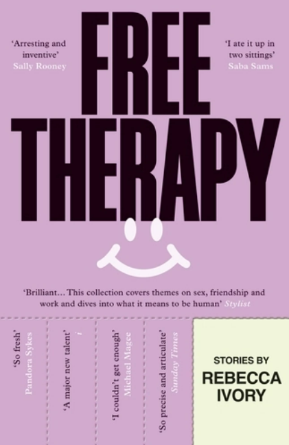 Free Therapy: The funny, true and essential short story collection
