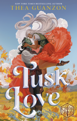 Tusk Love: The new grumpy-sunshine fantasy romance from the Sunday Times bestselling author of The Hurricane Wars (Critical Role, 1)